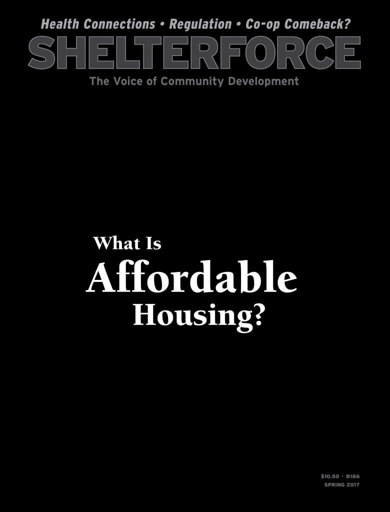 Cover of Shelterforce issue for Spring 2017. Black background (no art) with a headline in white: What is Affordable Housing?